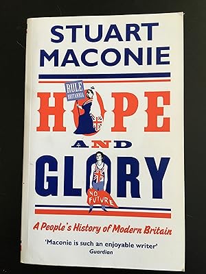 Hope and Glory: A People s History of Modern Britain