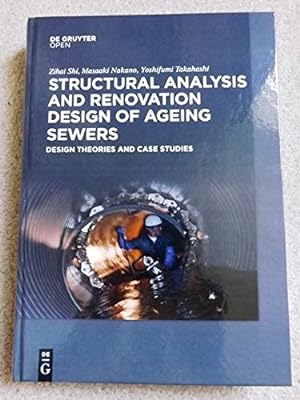 Structural Analysis and Renovation Design of Ageing Sewers