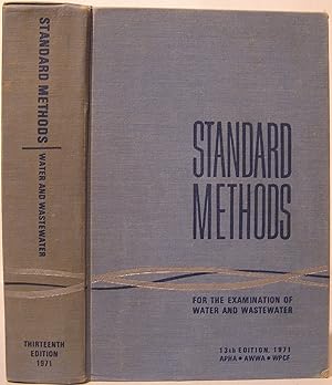 Standard Methods for the Examination of Water and Wastewater: Thirteenth Edition
