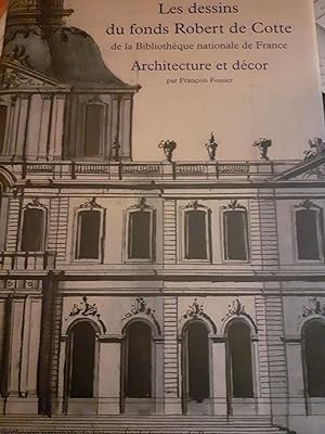 les dessins du fonds ROBERT de COTTE de la BNF architecture et décor