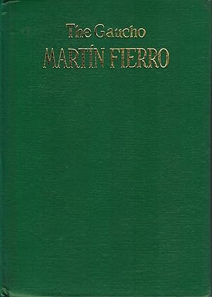 The Gaucho Martin Feirro Adapted from the Spanish and Rendered Into English Verse