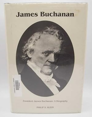 President James Buchanan: A Biography
