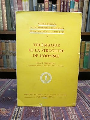 Telemaque et la Structure de L'Odyssee. (Centre E'Etudes et de Recherches Helleniques de la Facul...