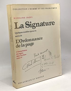 La signature - L'Ordonnance de la page - L'interprétation des signes dans l'écriture TOME IV - co...