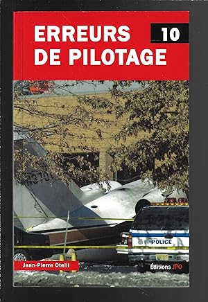 Erreurs de pilotage 10 (Histoires authentiques) (French Edition)