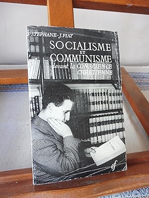 Socialisme Et Communisme devant la Conscience Chrétienne