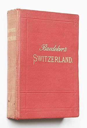 Switzerland and the adjacent portions of Italy, Savoy and Tyrol, A Handbook for Travellers