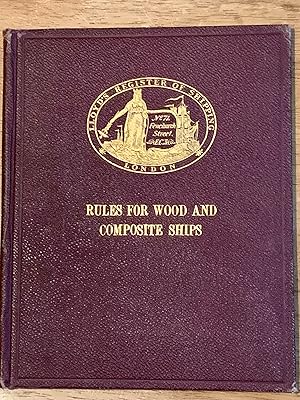 Lloyd's Register of Shipping: Rules & Regulations for the Construction and Classification of Wood...