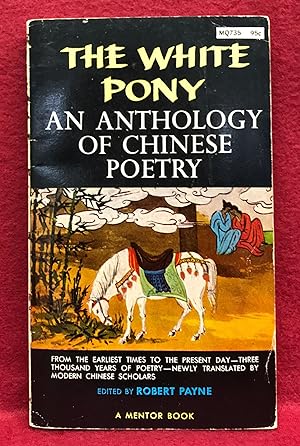 The White Pony: An Anthology of Chinese Poetry