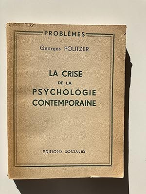 La crise de la psychologie contemporaine