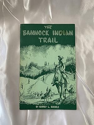 The Bannock Indian Trail