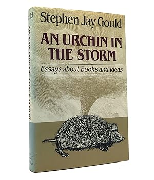 AN URCHIN IN THE STORM Essays about Books and Ideas