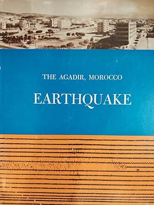 The Agadir, Morocco Earthquake February 29, 1960