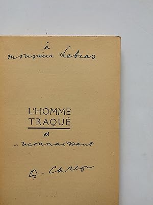 L' Homme Traqué [ ENVOI de l' Auteur ]