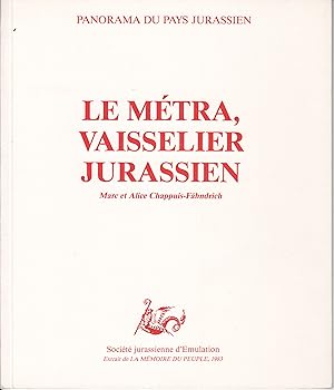 Panorama du pays Jurassien: Le Métra, vaisselier Jurassien.
