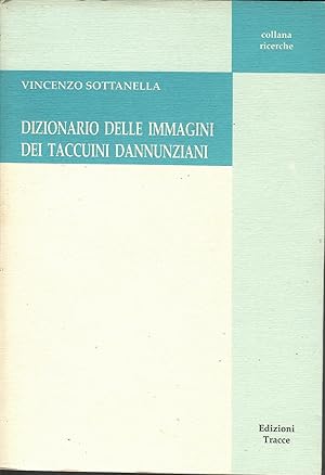 Dizionario delle immagini dei Taccuini dannunziani