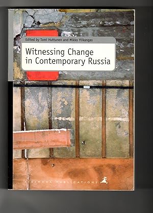 Witnessing Change in Contemporary Russia