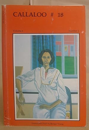 Callaloo #18, A Black South Journal Of Arts And Letters : Volume 6 Number 2 Spring Summer 1983