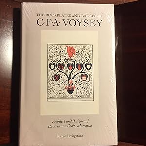 The Bookplates and Badges of C.F. A. Voysey; Architect and Designer of the Arts and Crafts Movement
