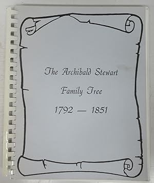 The Archibald Stewart Family Tree 1792-1851