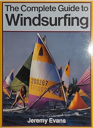 The Complete Guide to Windsurfing