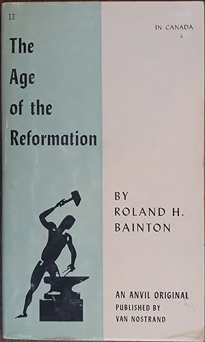 The Age of the Reformation (Anvil Books)