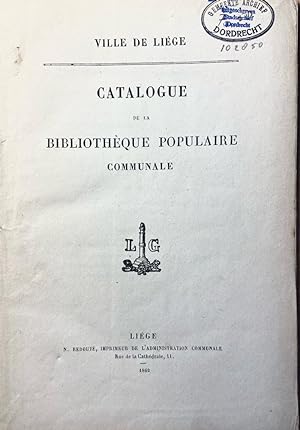 [Library catalogue Liege, Luik, Belgium 1862] Ville de Liège, Catalogue de la Bibliothèque popula...