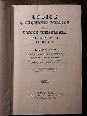 Codice d'etonomia publica, ossia Codice universale de' doveri, libri due : manuale teorico e prat...