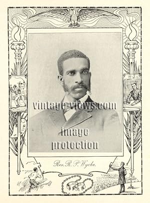REV ROBERT P. WYCHE, D.D.,Negro Genealogy,1902 Photo