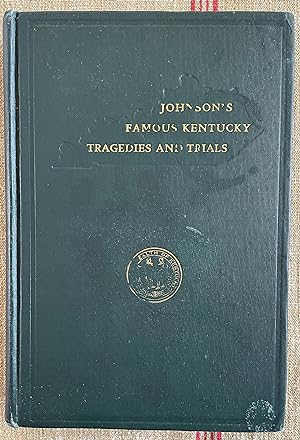 Johnson's Famous Kentucky Tragedies and Trails