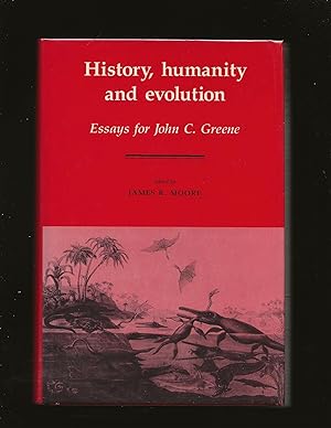 History, Humanity and Evolution: Essays for John C. Greene (Signed by John C. Greene) (Only Signe...
