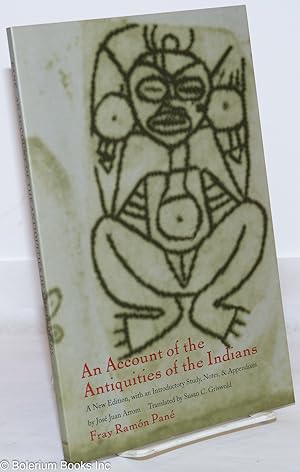 An Account of the Antiquities of the Indians: A new edition