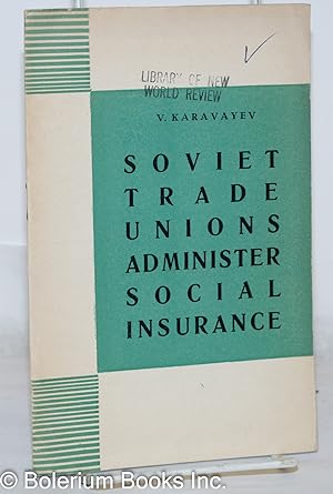 Soviet Trade Unions Administer Social Insurance