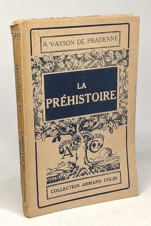La préhistoire - collection Armand Colin n°210