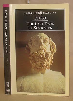 The Last Days Of Socrates - Euthyphro - The Apology - Crito - Phaedo