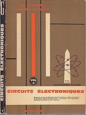 Circuits électroniques. 2 volumes.