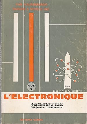L'Electronique. vol 3. Amplificateurs vidéo. Amplificateur haute fréquence. Oscillateurs.
