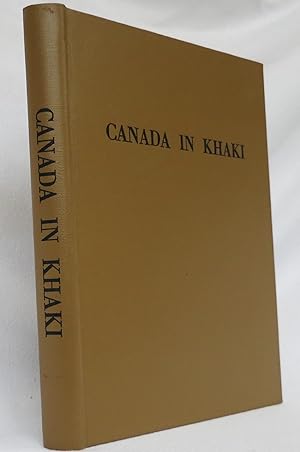 Canada in Khaki No. 3 A Tribute to the Officers and Men of the Overseas Military Fo rces of Canada