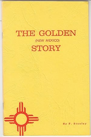 The Golden, New Mexico Story [Limited Edition]