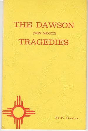 The Dawson Tragedies [Limited Edition]