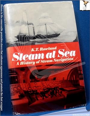 Steam at Sea: A History of Steam Navigation