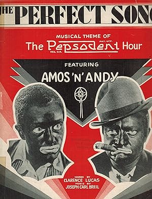 THE PERFECT SONG (Featuring Amos 'n' Andy)