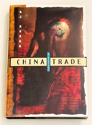 China Trade (HANDSIGNED 1st printing with Chinese block signature)