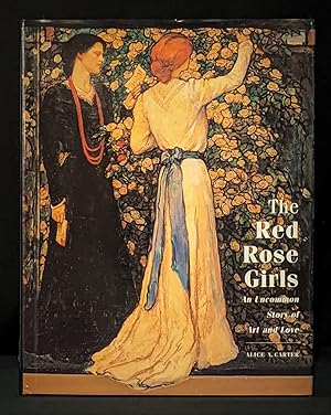 Red Rose Girls: An Uncommon Story of: An Uncommon Story of Art and Love