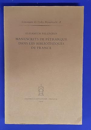 Manuscrits de Pétrarque dans Les Bibliothèques de France.