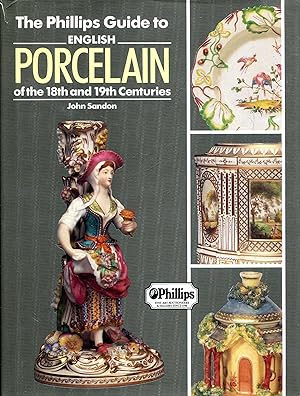 The Phillips Guide to English Porcelain of the 18th and 19th Centuries