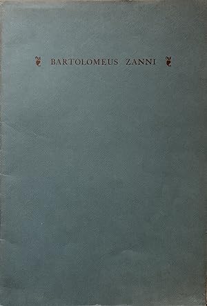 Bartolomeus Zanni Printer at Venice 1486-1518 and at Portese 1489-90; A Monograph Compiled from V...