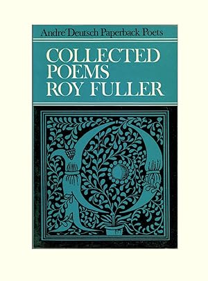 Collected Poems of Roy Fuller. Published by by André Deutsche in 1962. First Paperback Edition. E...