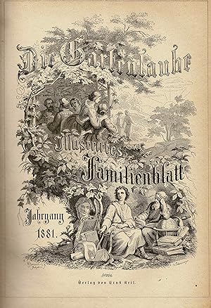 Die Gartenlaube. Illustrirtes Familienblatt. (vollständige Originalausgaben Jahrgang 1881 im Prac...