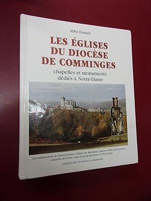 Les Eglises du Diocèse de Comminges Chapelles & monuments dédiés à Notre Dame.